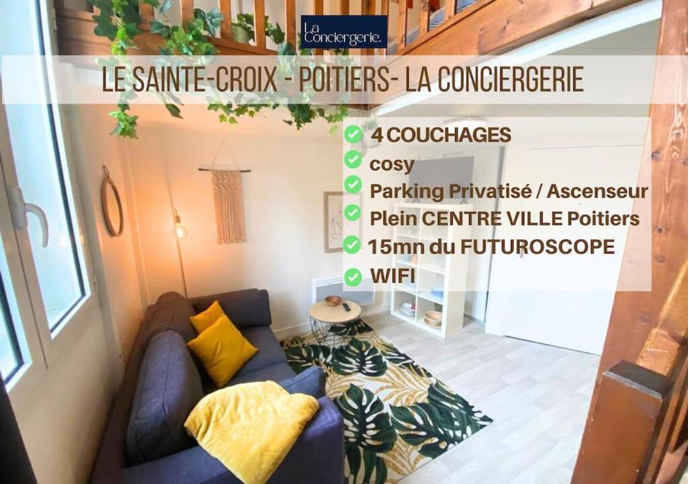 Le Sainte-Croix - Poitiers Centre - La Conciergerie. Apartment ภายนอก รูปภาพ